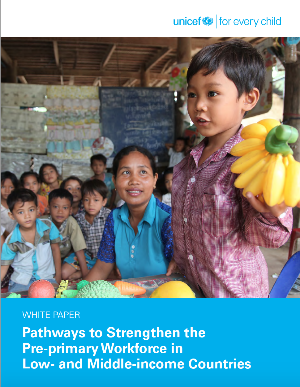 White Paper. Pathways to Strengthen the Pre-primary Workforce in Low- and Middle-income Countries